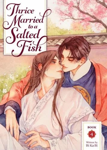Cover of Thrice Married to a Salted Fish (Novel) Vol. 4