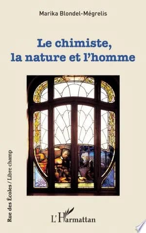 Cover of Le chimiste, la nature et l'homme
