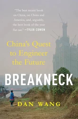 Breakneck: China's Quest to Engineer the Future by Dan Wang-Non Fiction-Hardback