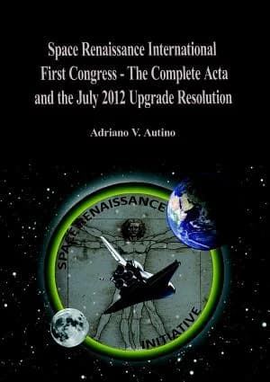 Cover of 1st Space Renaissance International Congress - The Complete Acta, and the July 2012 Upgrade Resolution