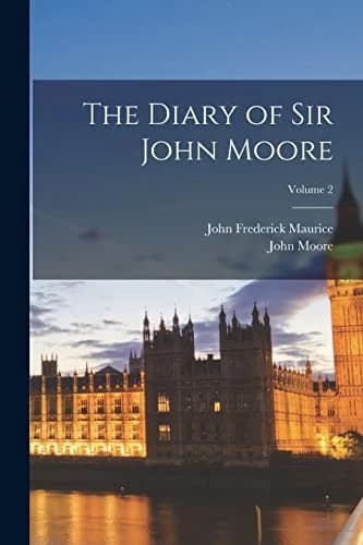 Cover of The Diary of Sir John Moore; Volume 2