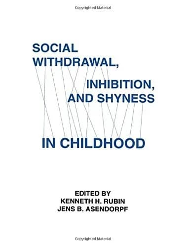 Cover of Social Withdrawal, inhibition, and Shyness in Childhood