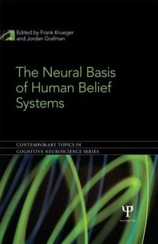 Cover of The Neural Basis of Human Belief Systems