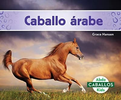 Cover of Caballo Arabe (Arabian Horses) (Caballos Set 2 (Horses)) (Spanish Edition)