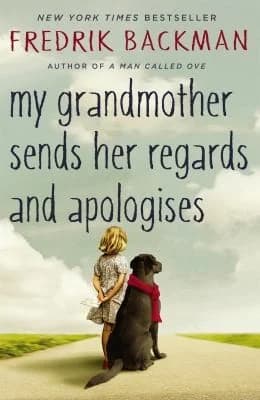 Cover of My Grandmother Sends Her Regards and Apologises By Fredrik Backman Papreback