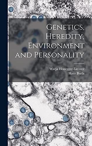 Cover of Genetics, Heredity, Environment and Personality