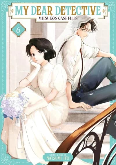 Cover of My Dear Detective: Mitsuko's Case Files Volume 6