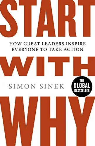Cover of Start With Why by Simon Sinek - Non Fiction - Paperback
