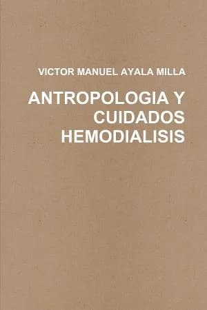 Cover of Antropologia Y Cuidados Enfermeros En Hemodialisis