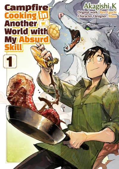 Cover of Campfire Cooking in Another World With My Absurd Skill: Volume 7 (Manga)
