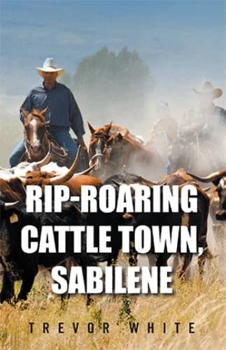 Cover of Rip-Roaring Cattle Town, Sabilene