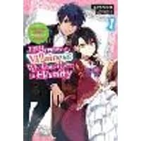 Cover of I’ll Become a Villainess Who Goes Down in History, Vol. 1 (novel)