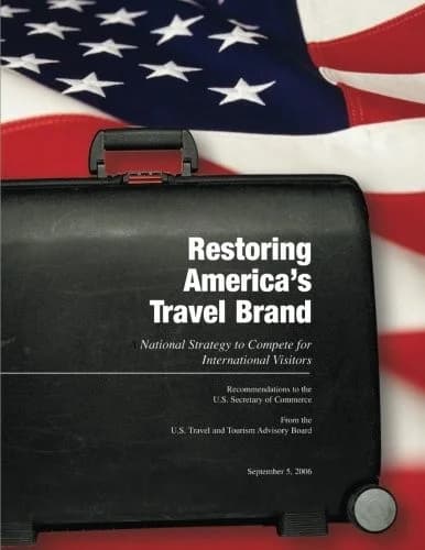 Cover of Restoring America's Travel Brand A National Strategy to Compete for International Visitors