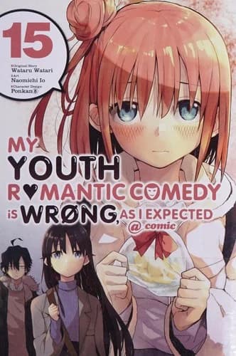 Cover of My Youth Romantic Comedy Is Wrong, As I Expected @ comic Manga Volume 15