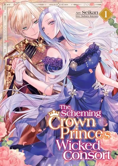 Cover of Scheming Crown Prince's Wicked Consort Volume 1