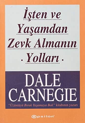 Cover of İşten ve Yaşamdan Zevk Almanın Yolları