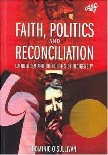 Cover of Faith, Politics and Reconciliation