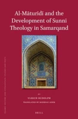 Cover of Al-Māturīdī and the Development of Sunnī Theology in Samarqand