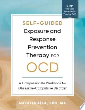 Cover of Self-Guided Exposure and Response Prevention Therapy for OCD