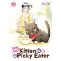 Cover of My Kitten is a Picky Eater Vol. 2
