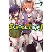 Cover of School-Live!, Vol. 7