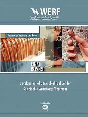 Development of a Microbial Fuel Cell for Sustainable Wastewater Treatment