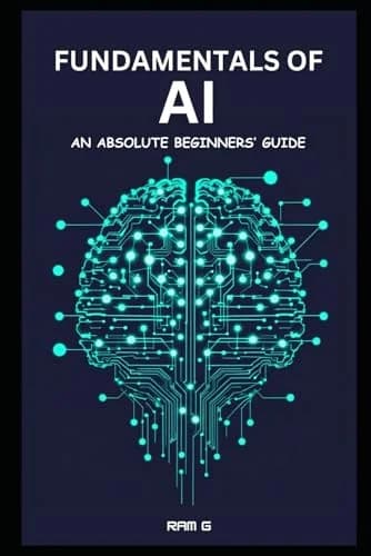 Cover of Fundamentals of AI - An Absolute Beginners' Guide