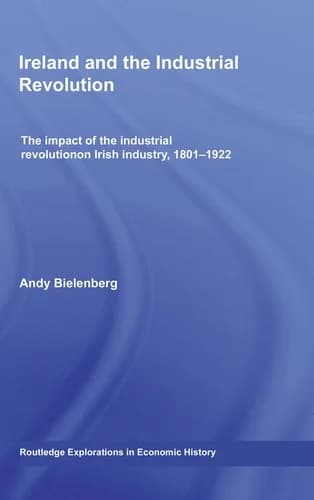 Cover of Ireland and the Industrial Revolution