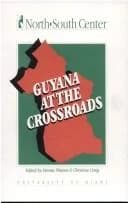 Cover of Guyana at the Crossroads