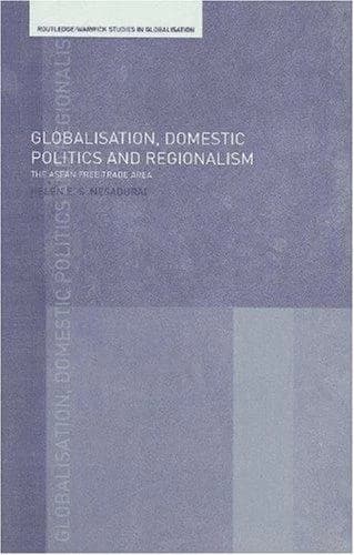 Cover of Globalisation, Domestic Politics and Regionalism