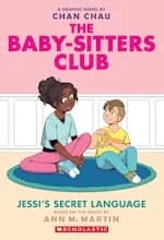 Cover of Babysitters Club Graphic Novel #12: BSCG 12: The Babysitters Club: Jessi's Secret Language