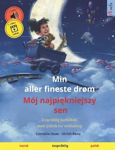 Cover of Min aller fineste drøm - Mój najpiękniejszy sen (norsk - polsk)