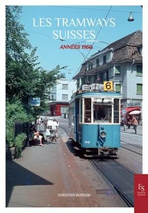 Cover of Les tramways suisses - Années 1960