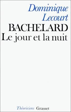 Cover of Bachelard ou le jour et la nuit