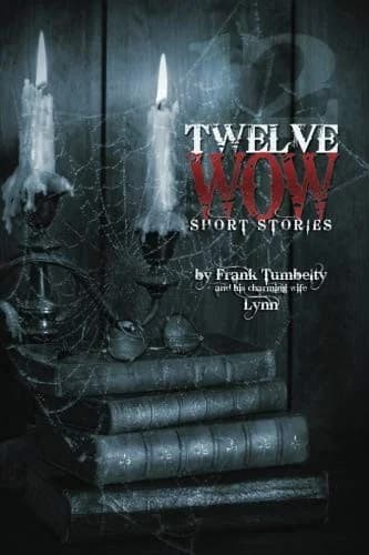 Cover of Twelve WOW Short Stories