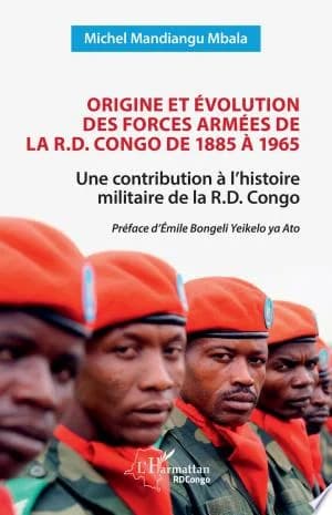 Cover of Origine et évolution des forces armées de la R.D. Congo de 1885 à 1965