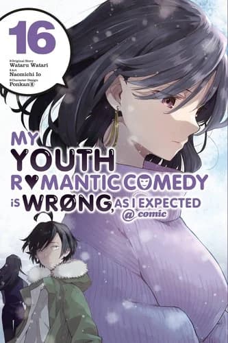 Cover of My Youth Romantic Comedy Is Wrong, As I Expected @ comic Manga Volume 16