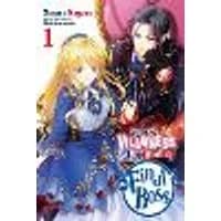 Cover of I'm the Villainess, So I'm Taming the Final Boss, Vol. 1 (light novel)