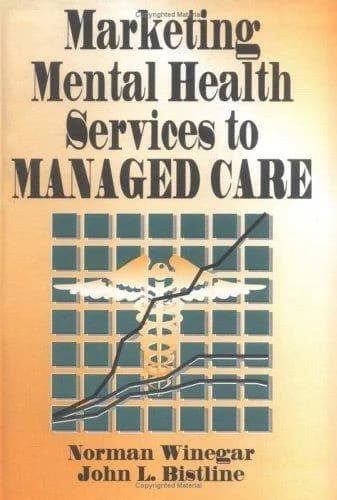 Cover of Marketing Mental Health Services to Managed Care