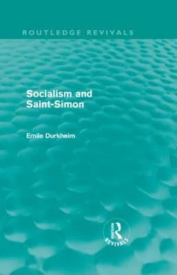 Cover of Socialism and Saint-Simon (Routledge Revivals)