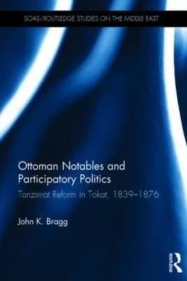 Cover of Ottoman Notables and Participatory Politics