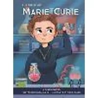 Cover of It's Her Story Marie Curie A Graphic Novel