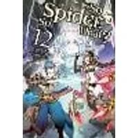 Cover of So I'm a Spider, So What?, Vol. 12 (light novel)