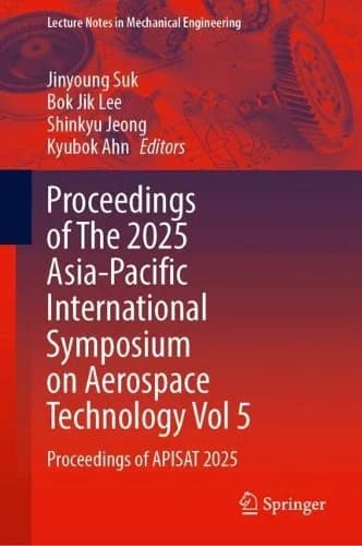 Cover of Proceedings of The 2025 Asia-Pacific International Symposium on Aerospace Technology Vol 5