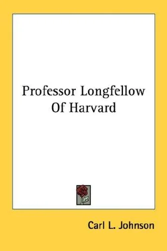 Cover of Professor Longfellow Of Harvard