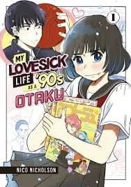 Cover of My Lovesick Life As a '90s Otaku 1
