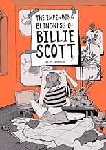 Cover of The Impending Blindness Of Billie Scott