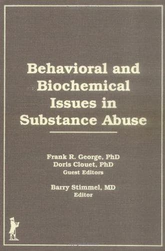 Cover of Behavioral and Biochemical Issues in Substance Abuse
