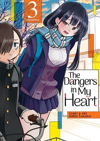 Cover of The Dangers in My Heart Volume 3