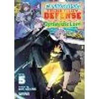 Cover of Easygoing Territory Defense by the Optimistic Lord: Production Magic Turns a Nameless Village into the Strongest Fortified City (Light Novel) Vol. 5